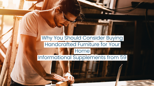 Handcrafted Furniture