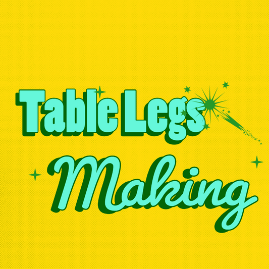 How are table legs made?