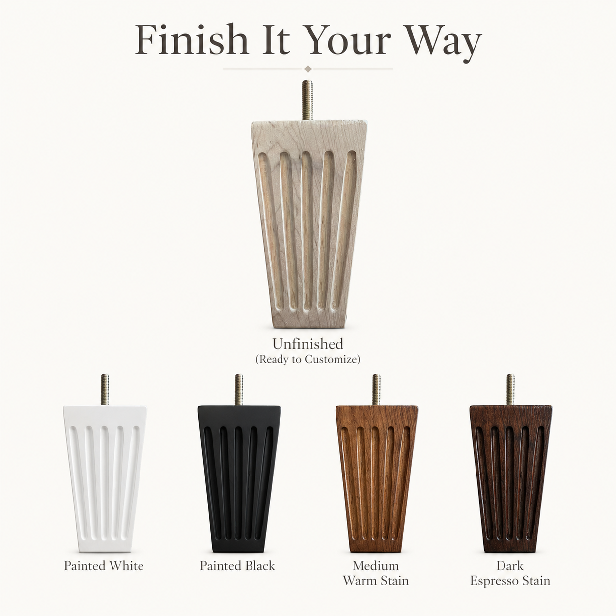 Finish it your way infographic for fluted sofa leg showing unfinished painted white painted black walnut and espresso stain options